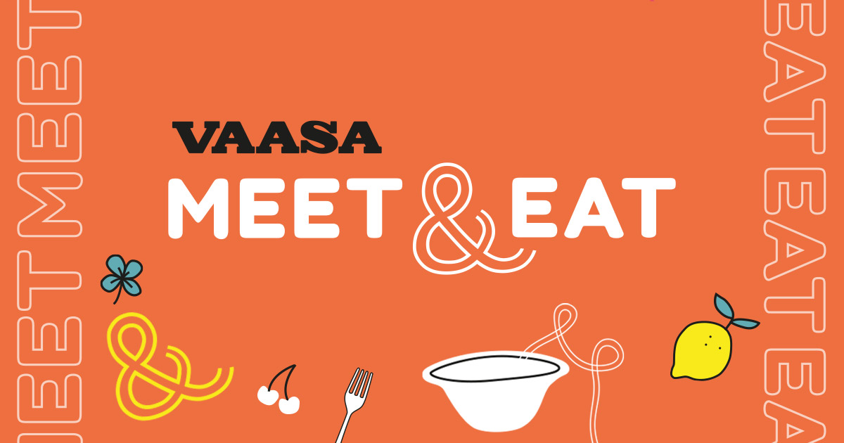 Vaasa Meet and Eat 5.-6.9.2025